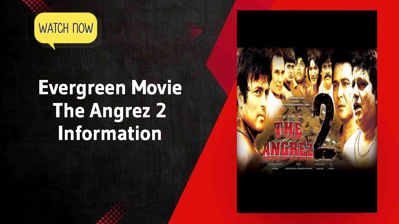 The Angrez 2